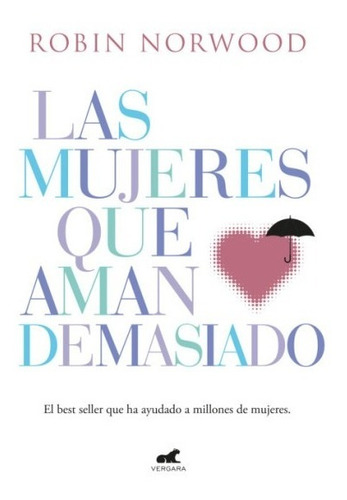 Mujeres Que Aman Demasiado - Norwood - Vergara - Libro