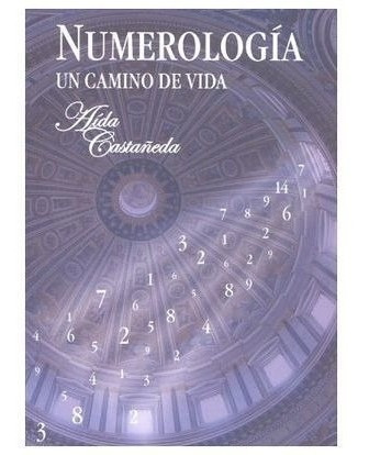 Numerologa -un Camino De Vida-