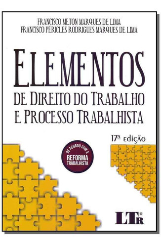 Elementos De Direito Do Trabalho E Processo Trabalhista - 1, De Lima, Fracisco Meton E Lima, Francisco Pericles. Editora Ltr Editora Em Português