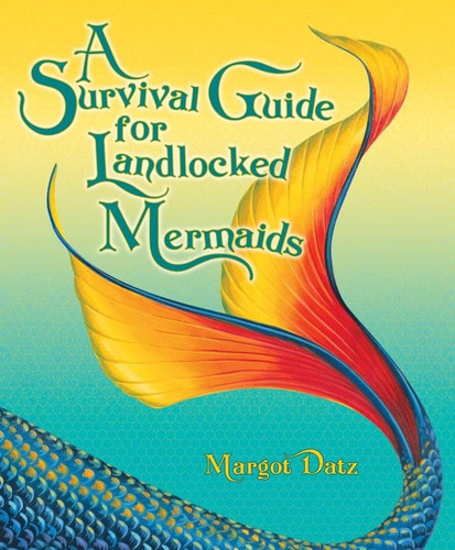 Libro: Una Guía De Supervivencia Para Sirenas Sin Salida Al 