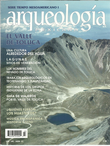 Revista Arqueología Mexicana | No. 43 | El Valle De Toluca
