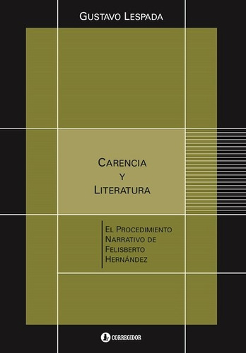 Carencia Y Literatura - Lespada Gustavo