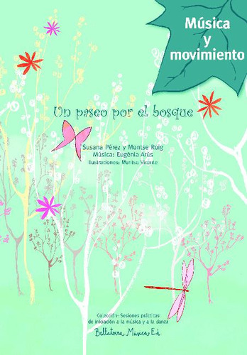 Un Paseo Por El Bosque, De Pérez Testor, Susana. Editorial Bellaterra Musica Ed., Tapa Blanda En Español