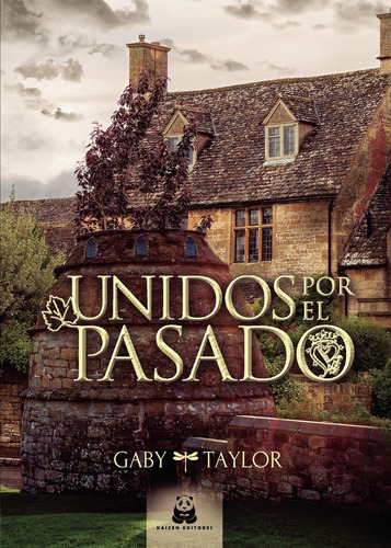 Unidos Por El Pasado: No aplica, de Taylor , Gaby.. Serie 1, vol. 1. Editorial Kaizen Editores, tapa pasta blanda, edición 1 en español, 2021