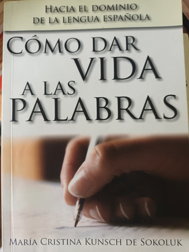 Como Dar Vida A Las Palabras 