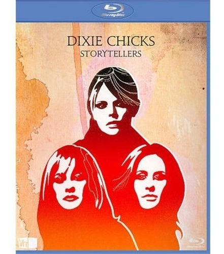 Show Blu Ray Banda Dixie Chicks - Vh1 Storytellers - Lacrado