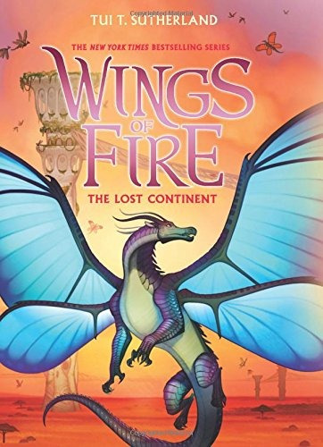 Wings Of Fire #11: The Lost Continent - T  Tui Sutherland...