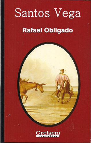 Santos Vega Rafael Obligado Libro