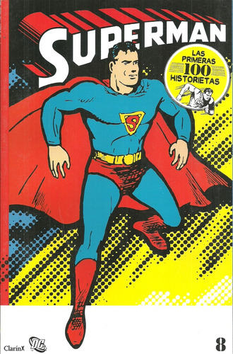 Superman - Las Primeras 100 Historietas 8 - Autores Varios