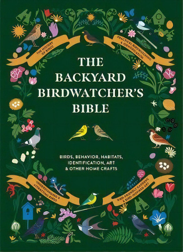 The Backyard Birdwatcher's Bible, De Paul Sterry. Editorial Abrams, Tapa Dura En Inglés