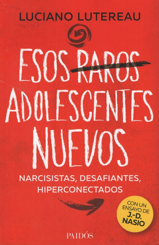 Esos Raros Adolescentes Nuevos