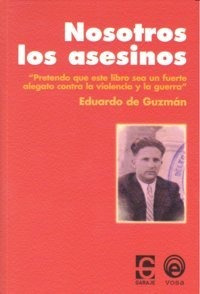 Nosotros Los Asesinos - Guzman,espinosa