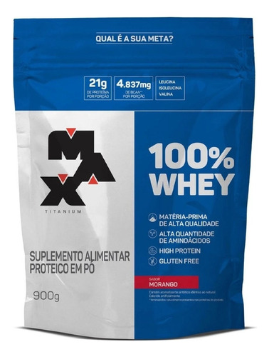 Suplemento em pó Max Titanium  Proteínas 100% Whey proteínas 100% Whey sabor  morango em sachê de 900g