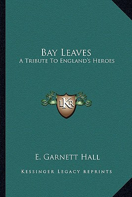 Libro Bay Leaves: A Tribute To England's Heroes - Hall, E...