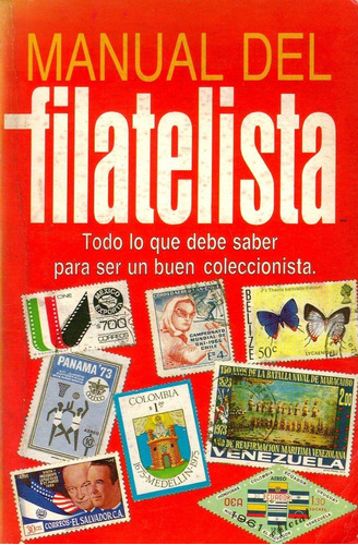 Libro, Manual Del Filatelista De Maria Eloisa Álvarez.