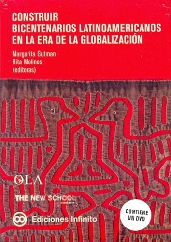 Imagen 1 de 1 de Construir Bicentenarios Latinoamericanos En La Era D, De Molinos, Gutman. Editorial Infinito Ediciones En Español