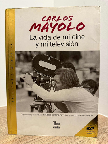 Carlos Mayolo La Vida De Mi Cine Y Mi Televisión