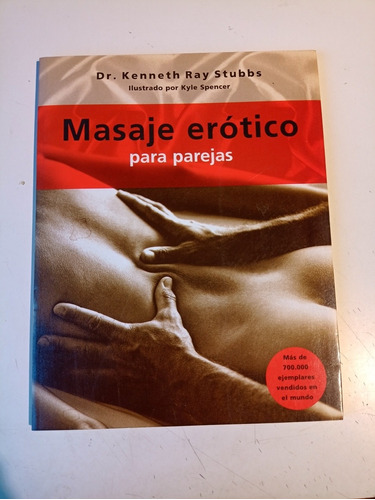 Masaje Erótico Para Parejas Kenneth Ray Stubbs