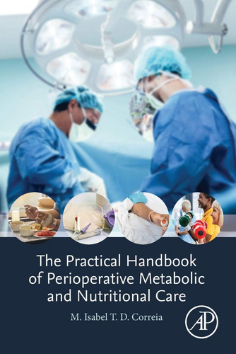 The Practical Handbook Of Perioperative Metabolic And Nutrit