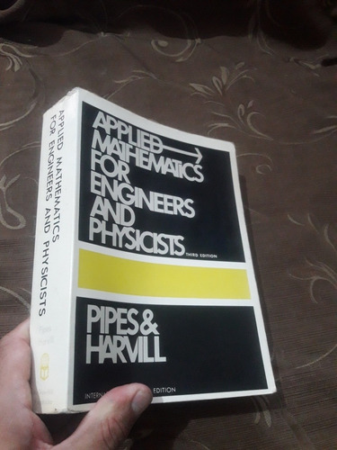 Libro Matemáticas Aplicadas Para Ingenieros Y Físicos Pipes