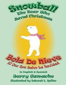 Libro Snowball The Bear Who Saved Christmas : Bola De Nie...