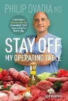 Libro Stay Off My Operating Table : A Heart Surgeon's Met...