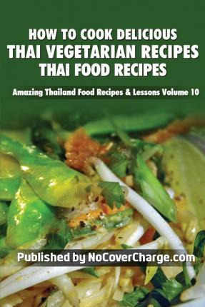 Libro How To Cook Delicious Thai Vegetarian Recipes - Bal...