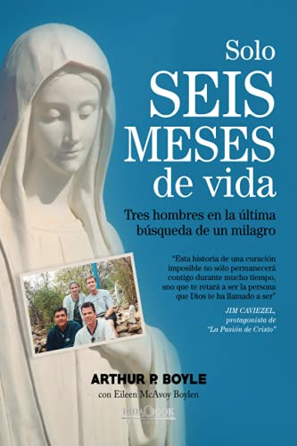 Libro : Solo Seis Meses De Vida Tres Hombres En La Ultima..