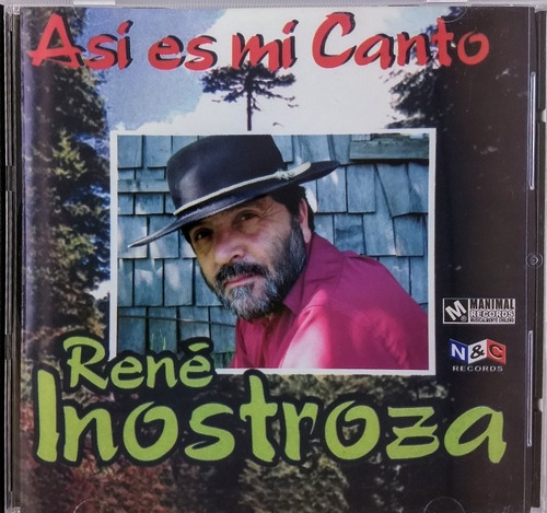 René Inostroza Cd Nuevo Original Así Es Mi Canto 12 Temas