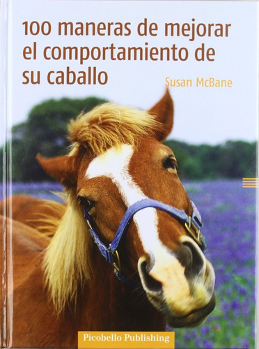 Mcbane: 100 Maneras De Mejorar El Comportamiento Del Caballo