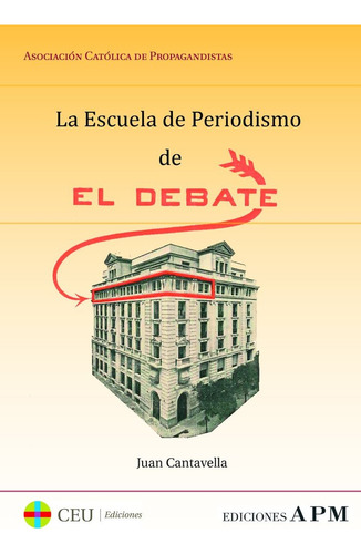 Libro La Escuela De Periodismo De El Debate - Cantavella ...