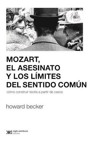 Libro Mozart  El Asesinato Y Los Limites Del Sentido Comun D
