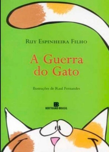 A Guerra Do Gato: A Guerra Do Gato, De Espinheira Filho, Ruy. Editora Bertrand (record), Capa Mole Em Português