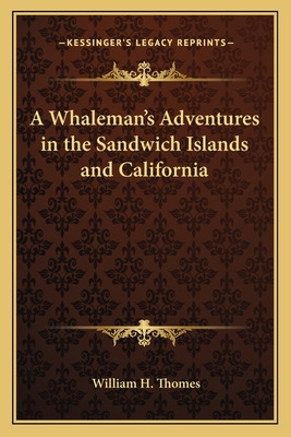 Libro A Whaleman's Adventures In The Sandwich Islands And...