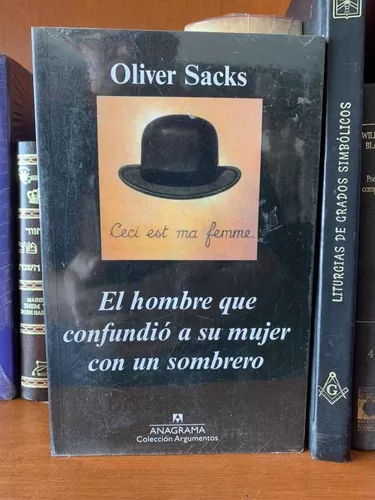 HOMBRE QUE CONFUNDIO A SU MUJER CON UN SOMBRERO, E - Librería