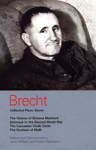 Brecht Collected Plays:  Visions Of Simone Machard ,  Schweyk In The Second World War ,  Caucasia..., De Bertolt Brecht. Editorial Bloomsbury Publishing Plc, Tapa Blanda En Inglés