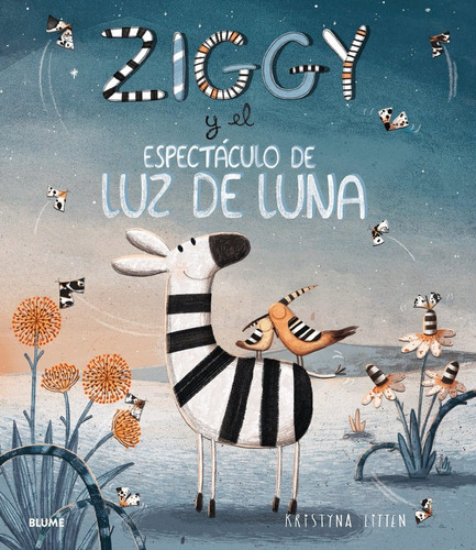 Ziggy Y El Espectáculo De Luz De Luna, De Kristyna Litten. Editorial Blume, Tapa Dura, Edición 1 En Español, 2020
