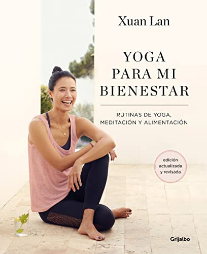 Yoga Para Mi Bienestar (edicion Actualizada): Rutinas De Ali