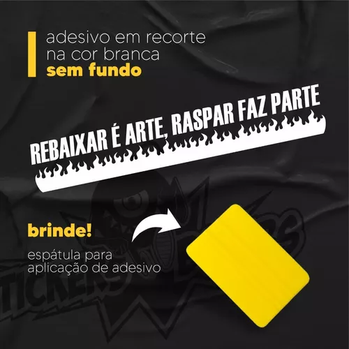 Adesivo Para Brisa Frase Automotivo Carro Rebaixado + Brinde