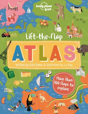Libro Lonely Planet Kids Lift-the-flap Atlas 1 - Kate Baker