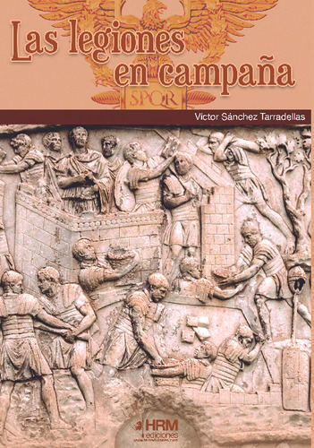 Libro Las Legiones En Campana - Sanchez T., Victor Javier