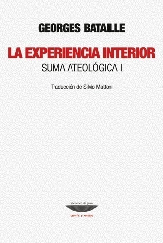 Experiencia Interior Suma Ateologica I (coleccion Teoria Y