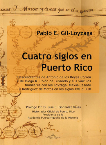 Cuatro Siglos En Puerto Rico, De Pablo E. Gil-loyzaga. Editorial Vision Libros, Tapa Blanda En Español, 2008