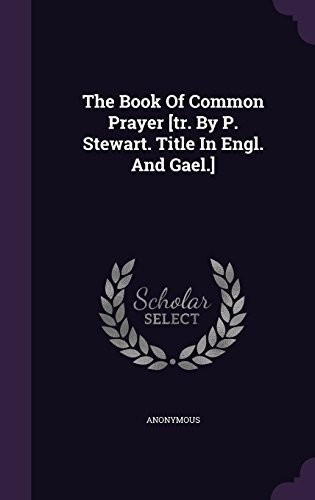 The Book Of Common Prayer [tr By P Stewart Title In Engl And