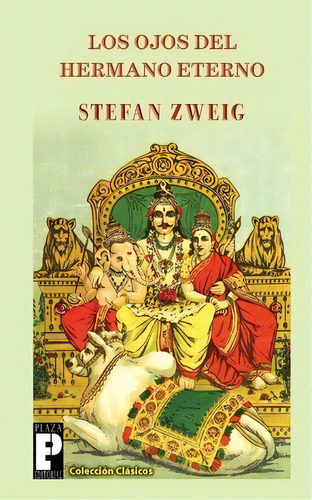 Los Ojos Del Hermano Eterno, De Stefan Sweig. Editorial Createspace Independent Publishing Platform, Tapa Blanda En Español