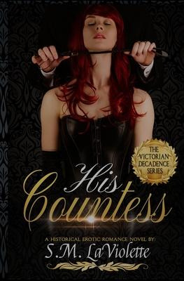 Libro His Countess - S M Laviolette