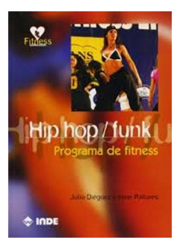 Hip Hop / Funk . Programa De Fitness