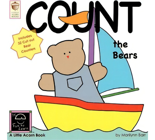 Count The Bears, De Marilynn G Barr. Editorial Little Acorn Books, Tapa Blanda En Inglés