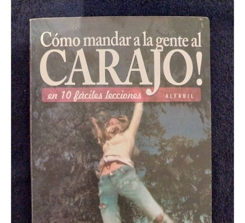 Cómo Mandar A La Gente Al Carajo - César Landaeta - Alfadil 