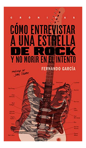 Libro Como Entrevistar A Una Estrella De Rock  De Garcia, Fe